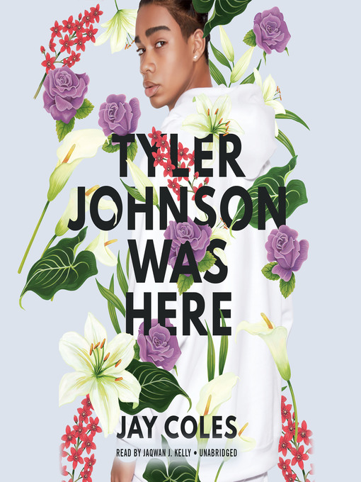 Title details for Tyler Johnson Was Here by Jay Coles - Wait list